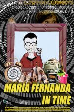 Watch Maria Fernanda in time (Short 2015) Movie2k