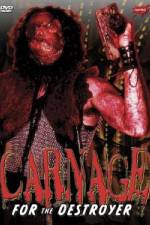 Watch Carnage for the Destroyer Movie2k