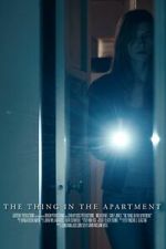 Watch The Thing in the Apartment (Short 2015) Movie2k