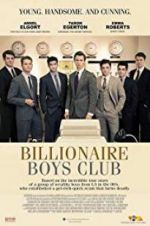 Watch Billionaire Boys Club Movie2k