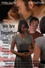 Watch We Are Together Movie2k