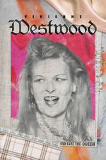 Watch Vivienne Westwood: God Save The Queen Movie2k