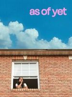 Watch As of Yet Movie2k