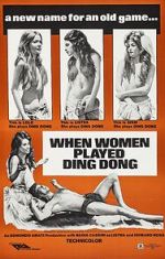 Watch When Men Carried Clubs and Women Played Ding-Dong Movie2k