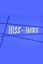 Watch Hiss and Hers Movie2k