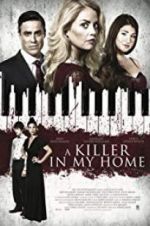 Watch A Killer in My Home Movie2k