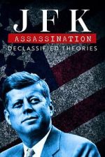 Watch JFK Assassination: Declassified Theories Movie2k