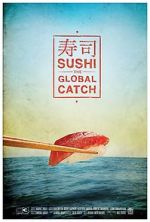Watch Sushi: The Global Catch Movie2k