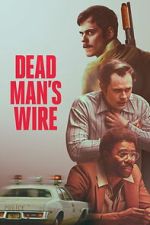 Watch Dead Man\'s Wire Movie2k