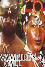 Watch Vampire's Call 2 Movie2k