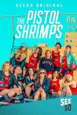 Watch The Pistol Shrimps Movie2k