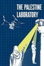 Watch The Palestine Laboratory Movie2k