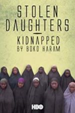 Watch Stolen Daughters: Kidnapped by Boko Haram Movie2k