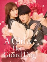 Watch A Girl & Her Guard Dog Movie2k