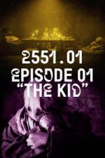 Watch 2551.01 - The Kid Movie2k