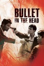 Watch Bullet in the Head Movie2k