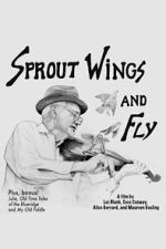 Watch Sprout Wings and Fly Movie2k