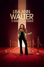 Watch Lisa Ann Walter: It Was an Accident Movie2k