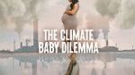 Watch The Climate Baby Dilemma Movie2k
