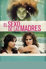 Watch El sexo de las madres Movie2k