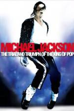 Watch Michael Jackson: The Trial and Triumph of the King of Pop Movie2k
