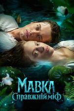 Watch Mavka. A Real Myth Movie2k