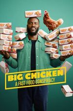 Watch Big Chicken: A Fast Food Conspiracy Movie2k
