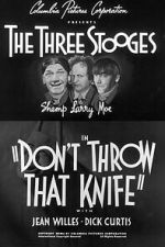 Watch Don\'t Throw That Knife Movie2k