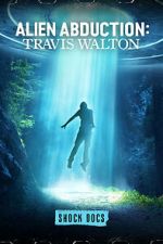 Watch Alien Abduction: Travis Walton Movie2k