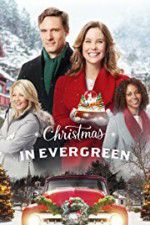Watch Christmas In Evergreen Movie2k