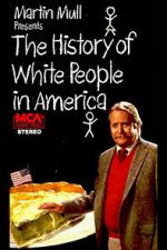 Watch The History of White People in America Movie2k