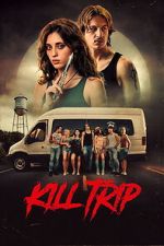 Watch Kill Trip Movie2k
