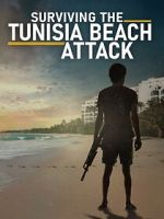 Watch Surviving the Tunisia Beach Attack Movie2k