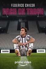 Watch Federico Chiesa - Back on Track Movie2k
