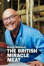 Watch Gregg Wallace: The British Miracle Meat Movie2k