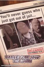 Watch Trailer Park Boys: The Movie Movie2k