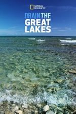 Watch Drain The Great Lakes Movie2k
