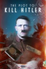 Watch The Plot to Kill Hitler Movie2k