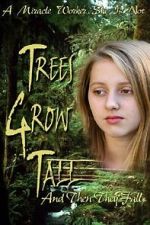 Watch Trees Grow Tall and Then They Fall Movie2k