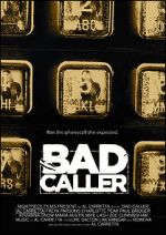Watch Bad Caller Movie2k