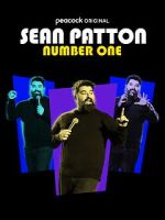 Watch Sean Patton: Number One (TV Special 2022) Movie2k