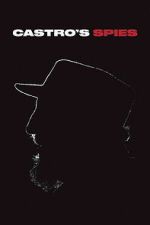 Watch Castro\'s Spies Movie2k