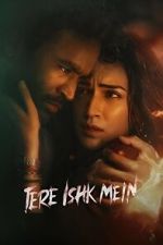 Watch Tere Ishk Mein Movie2k