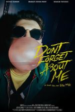 Watch Don\'t Forget About Me Movie2k