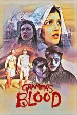 Watch Gramma\'s Blood Movie2k