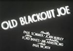 Watch Old Blackout Joe Movie2k