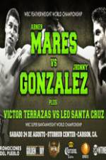 Watch Abner Mares vs Jhonny Gonzalez + Undercard Movie2k