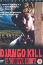 Watch Django Kill... If You Live, Shoot Movie2k