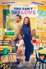 Watch You Can\'t Teach Love Movie2k