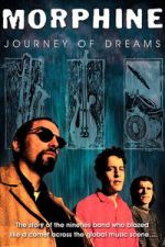 Watch Morphine: Journey of Dreams Movie2k
